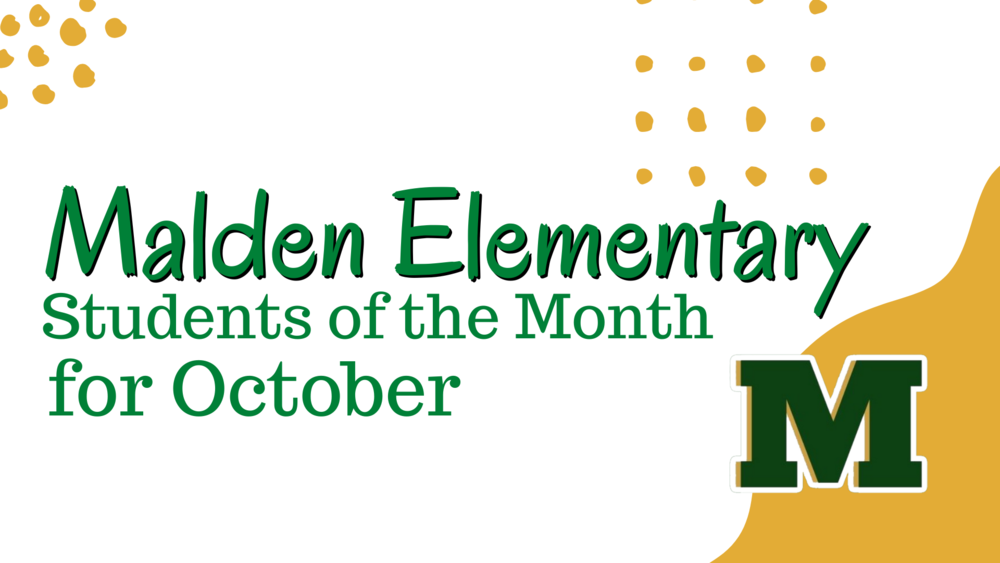 Malden Elementary Students of the Month for October